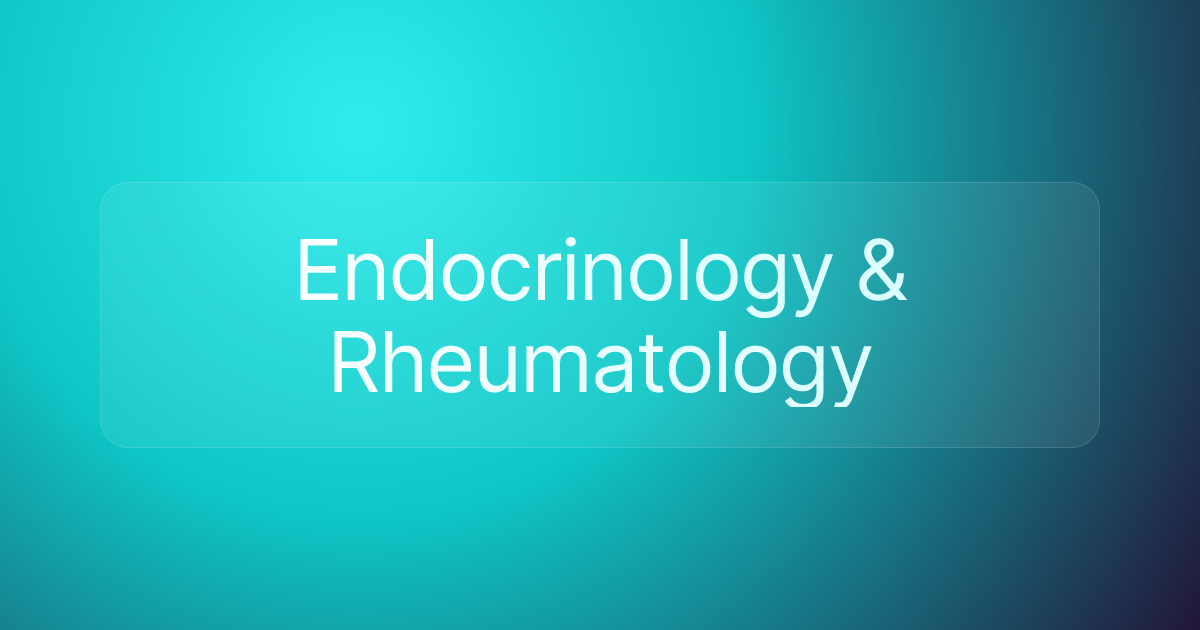 Endocrinology & Rheumatology