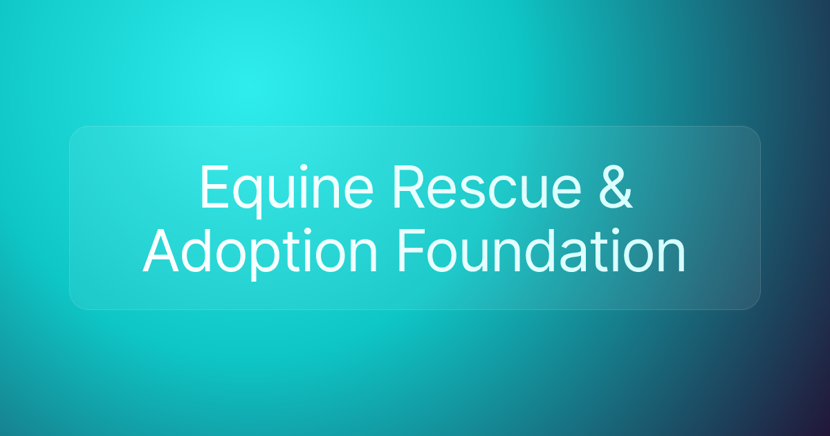 Equine Rescue & Adoption Foundation