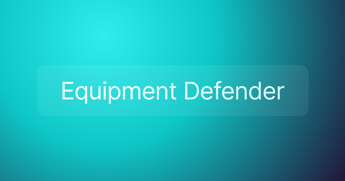 Equipment Defender