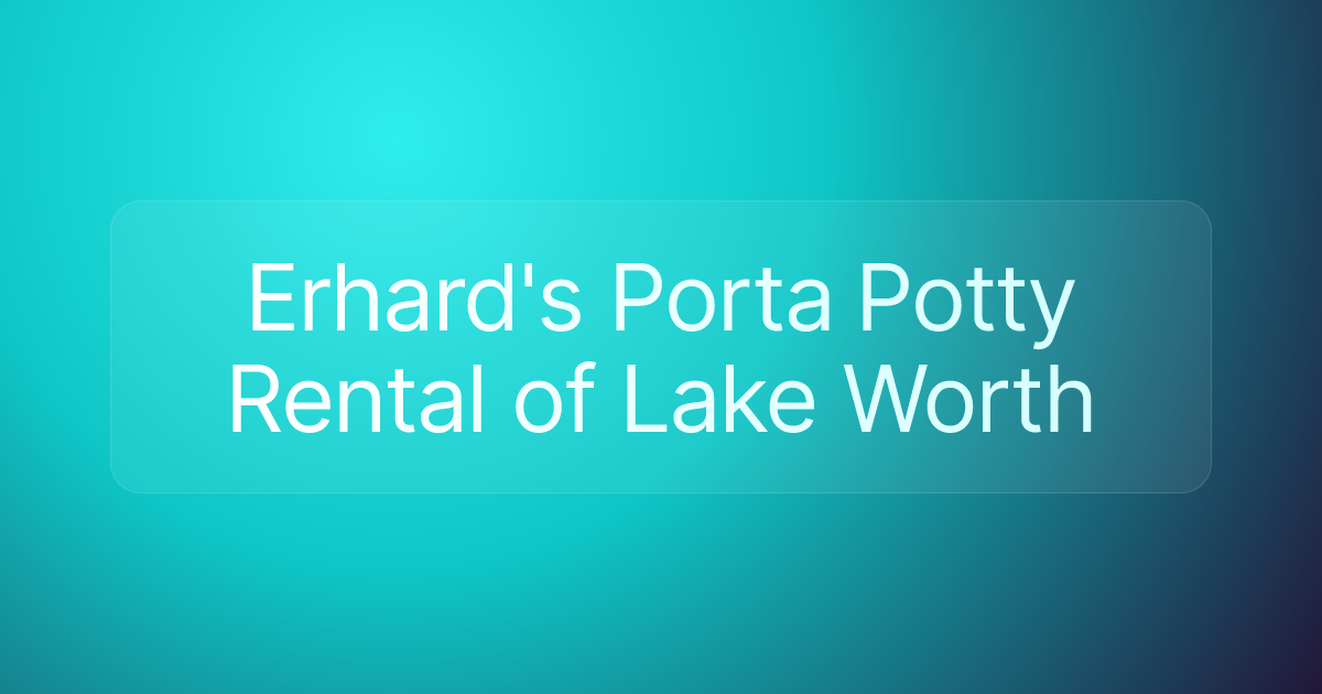 Erhard's Porta Potty Rental of Lake Worth