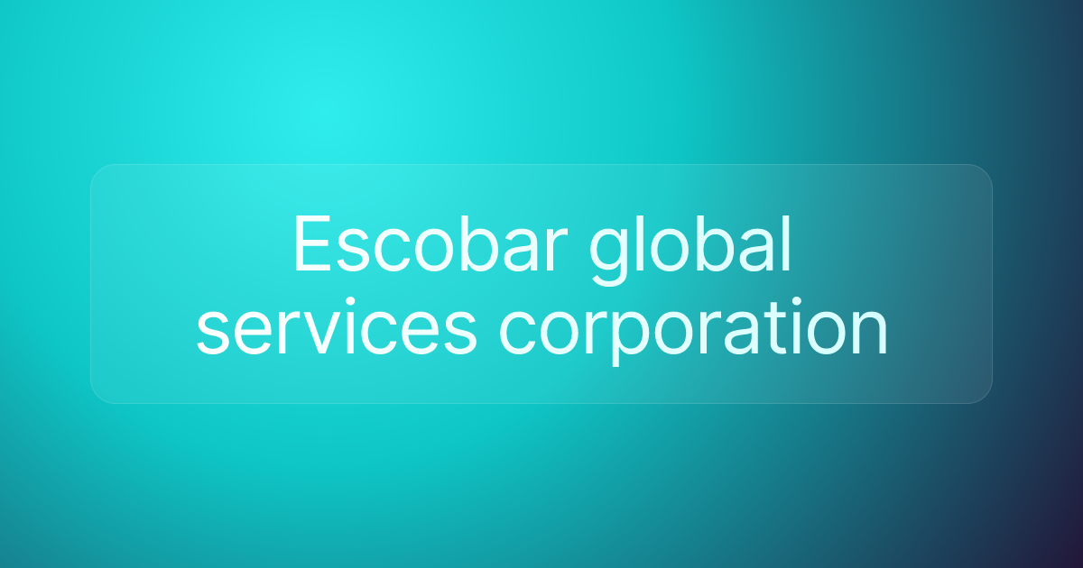 Escobar global services corporation