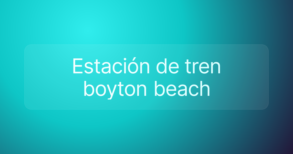 Estación de tren boyton beach