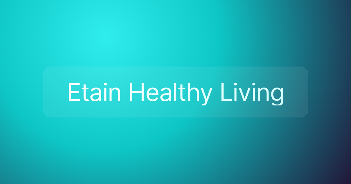 Etain Healthy Living