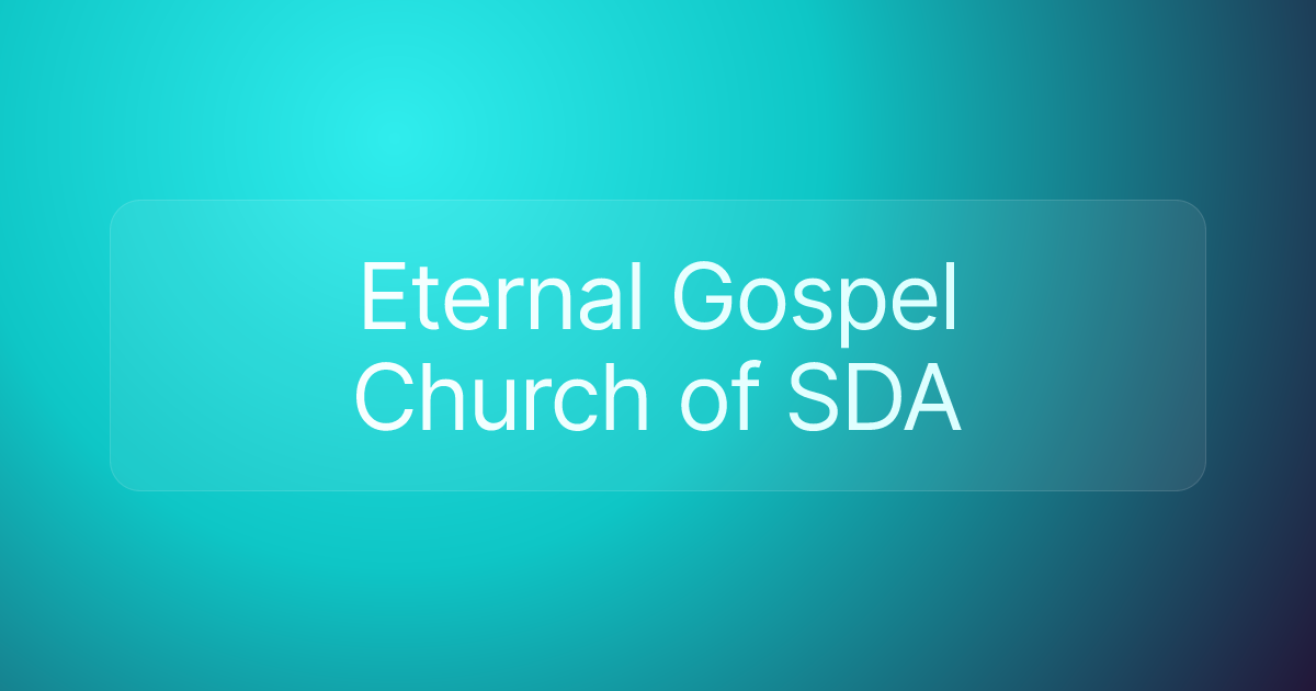 Eternal Gospel Church of SDA