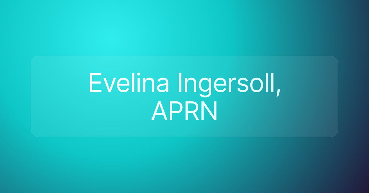 Evelina Ingersoll, APRN