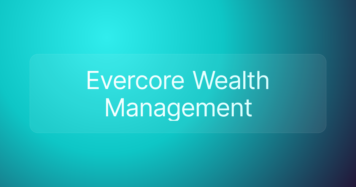 Evercore Wealth Management