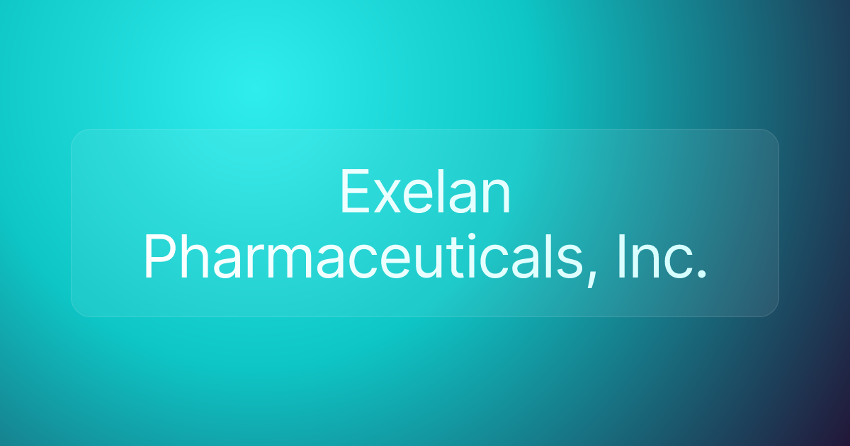 Exelan Pharmaceuticals, Inc.
