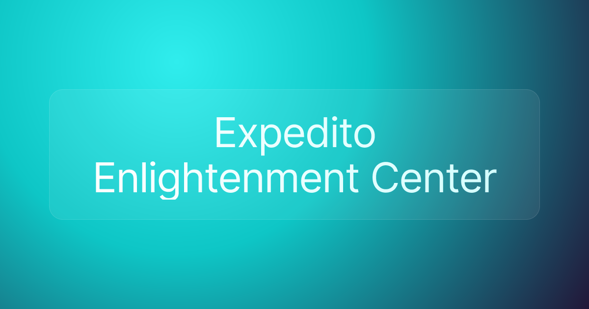 Expedito Enlightenment Center