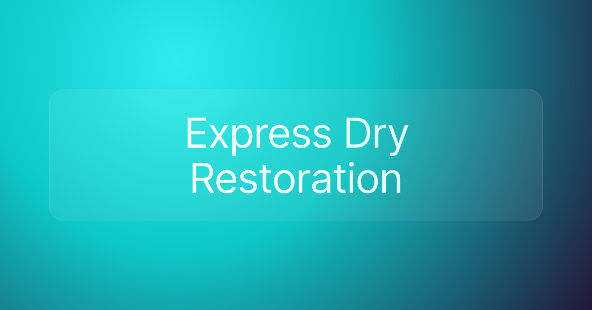 Express Dry Restoration