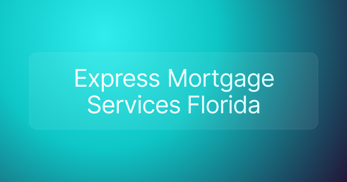 Express Mortgage Services Florida