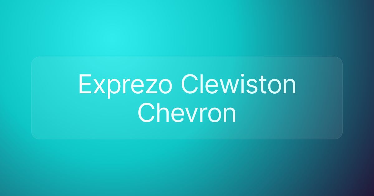 Exprezo Clewiston Chevron