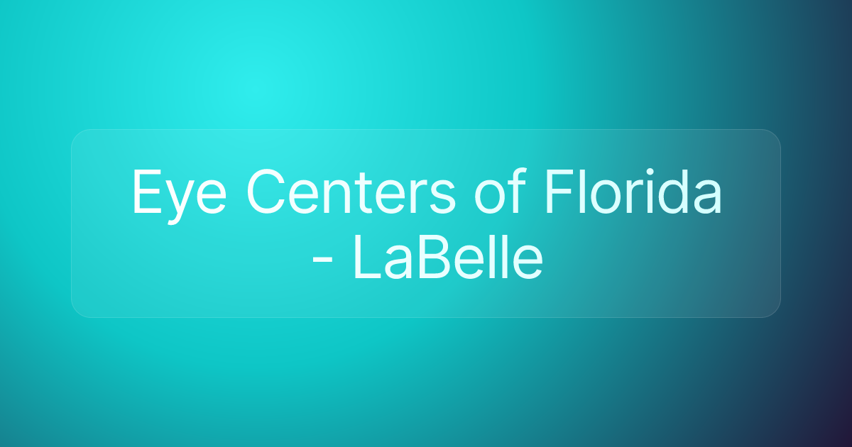 Eye Centers of Florida - LaBelle