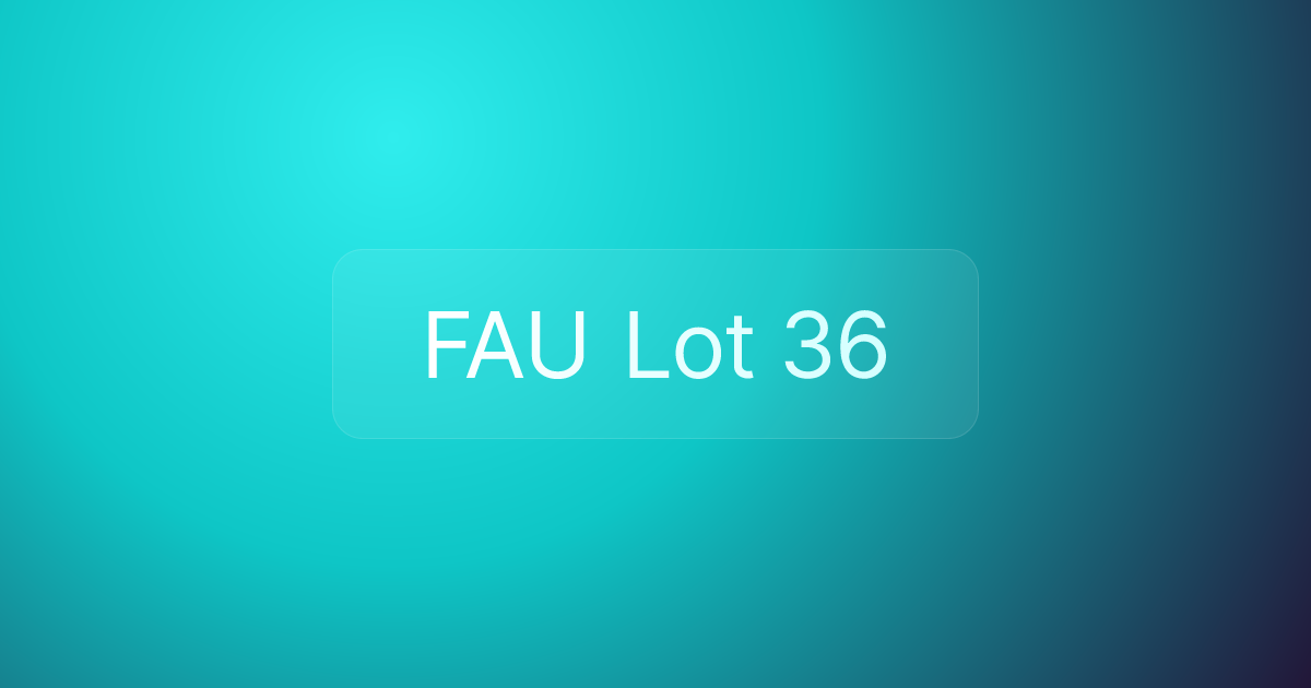 FAU Lot 36