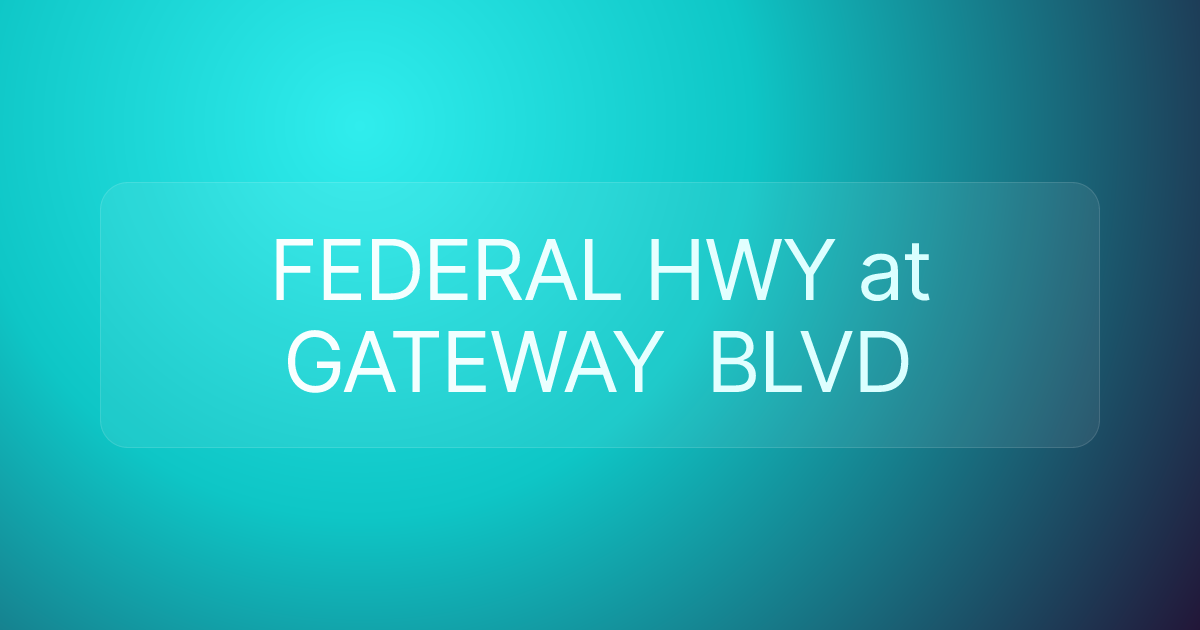 FEDERAL HWY at GATEWAY BLVD