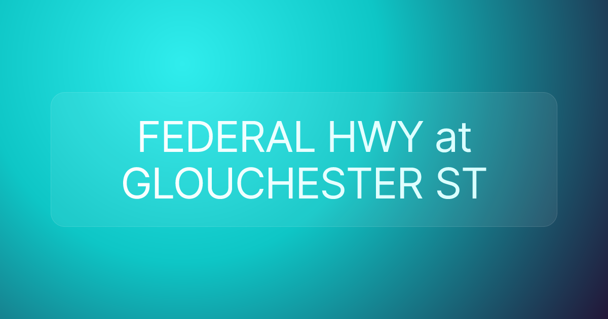 FEDERAL HWY at GLOUCHESTER ST