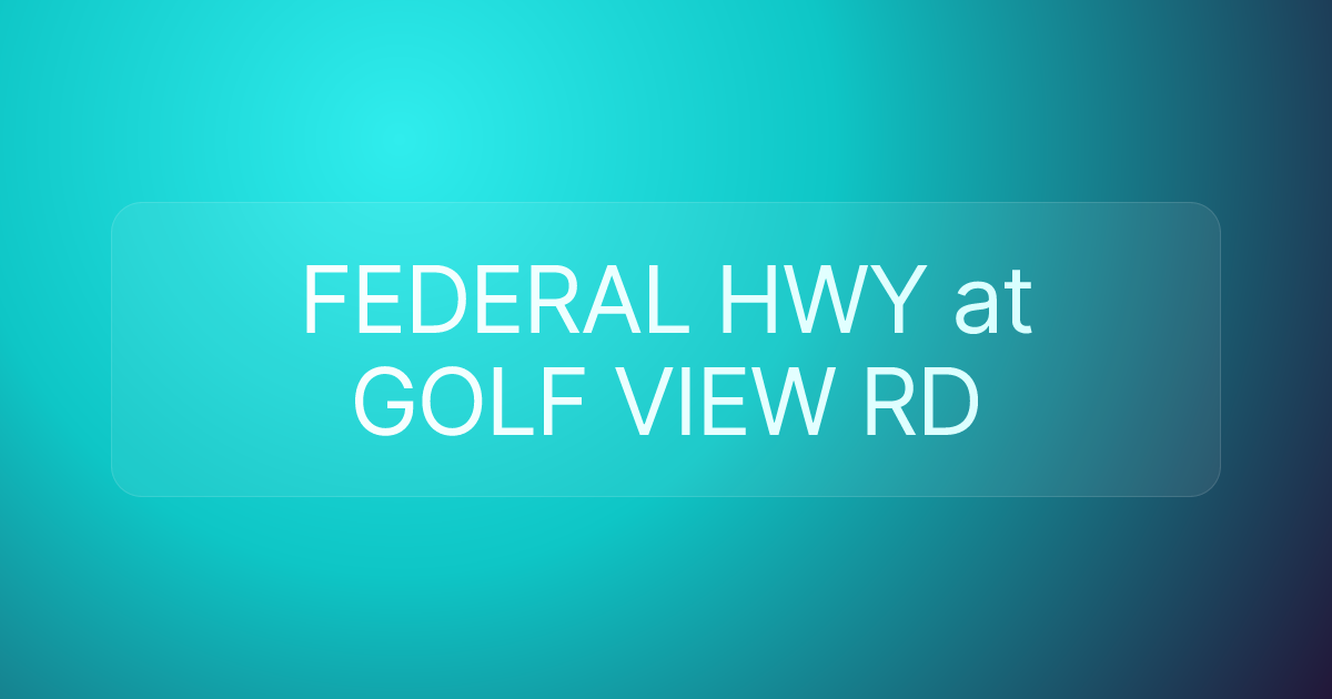 FEDERAL HWY at GOLF VIEW RD