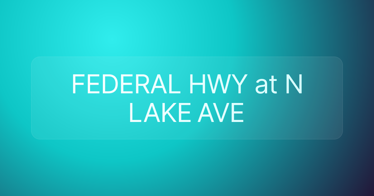 FEDERAL HWY at N LAKE AVE