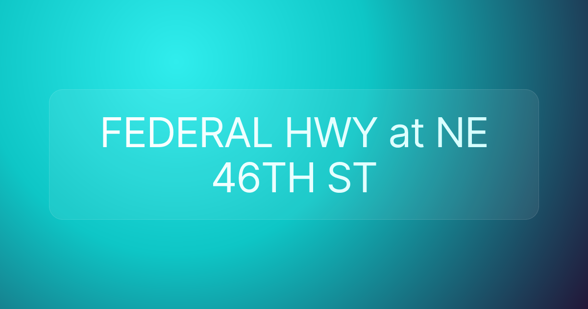 FEDERAL HWY at NE 46TH ST