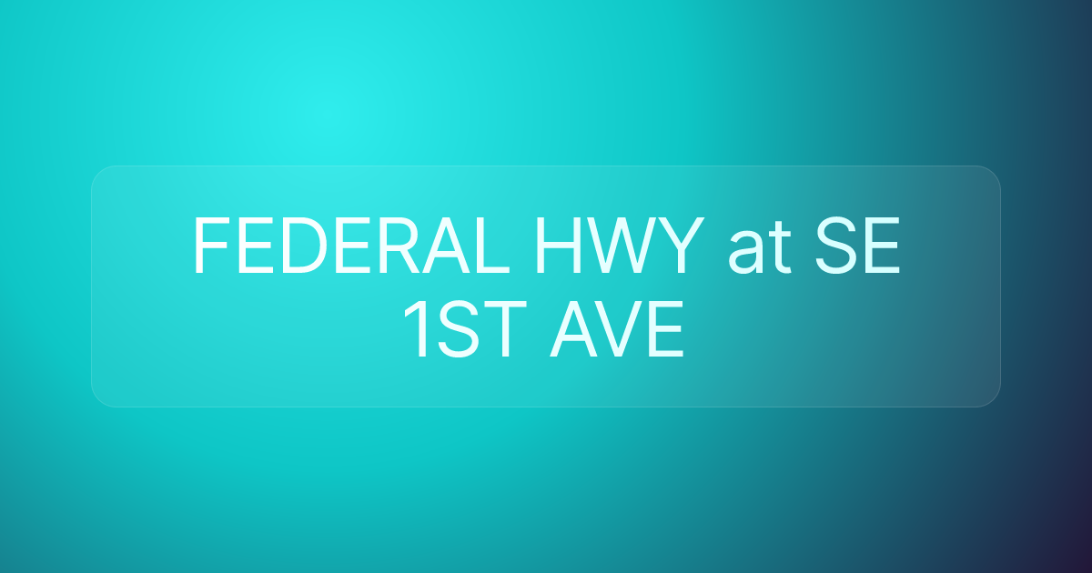 FEDERAL HWY at SE 1ST AVE