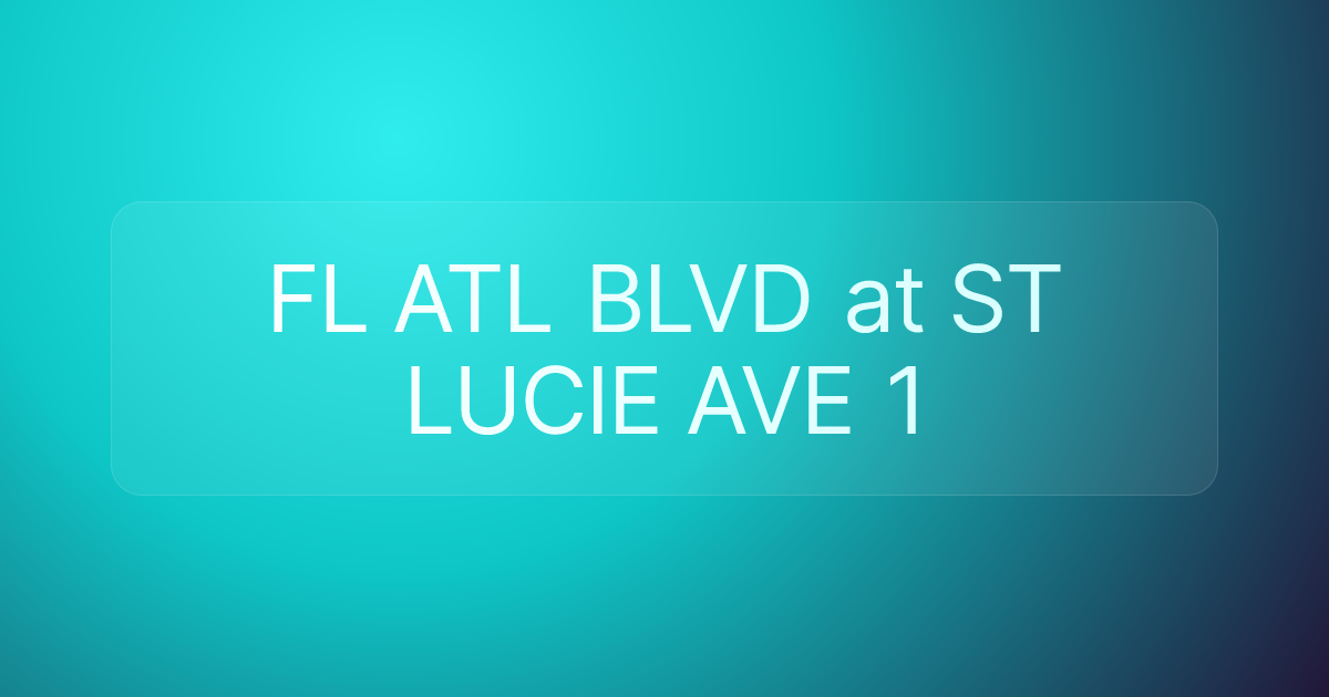 FL ATL BLVD at ST LUCIE AVE 1