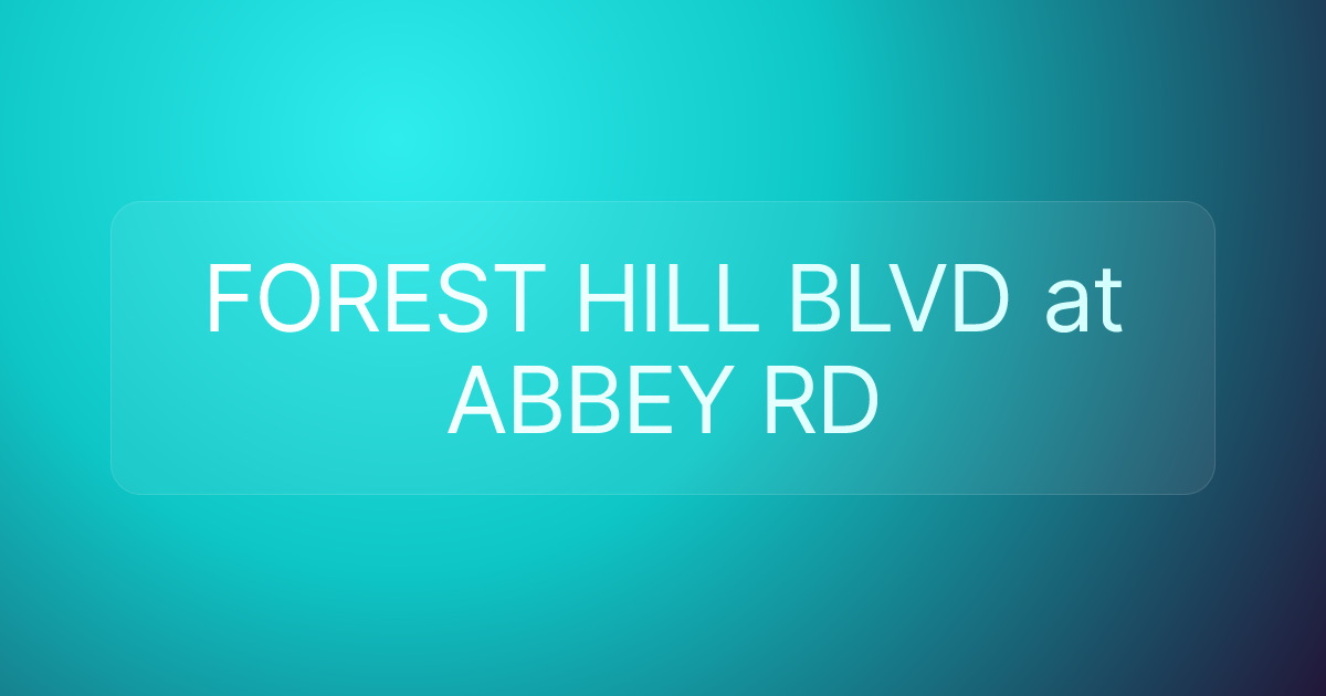 FOREST HILL BLVD at ABBEY RD