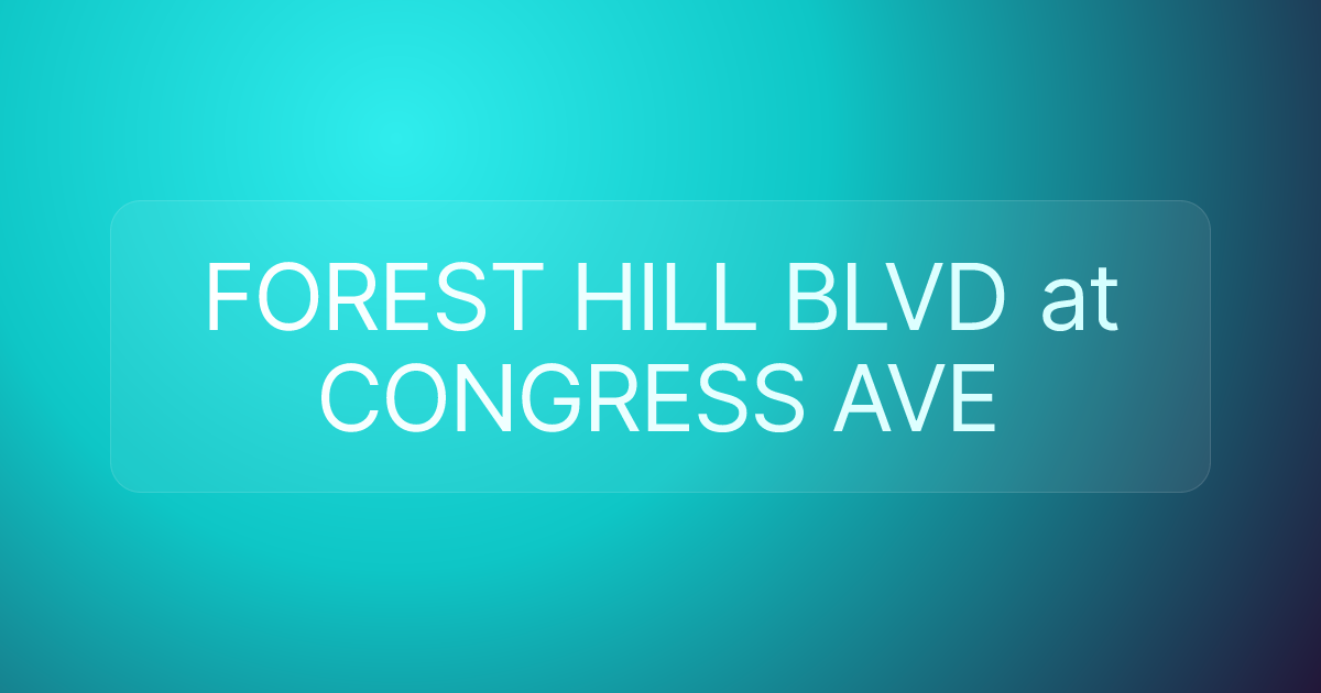 FOREST HILL BLVD at CONGRESS AVE