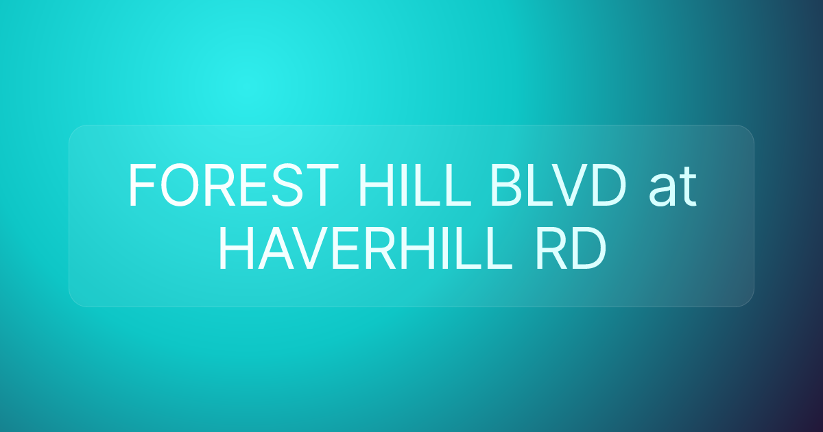 FOREST HILL BLVD at HAVERHILL RD