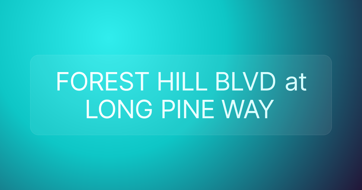 FOREST HILL BLVD at LONG PINE WAY