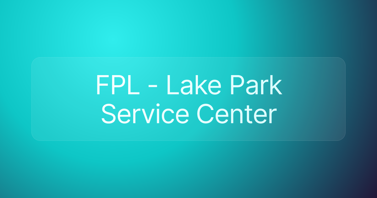 FPL - Lake Park Service Center