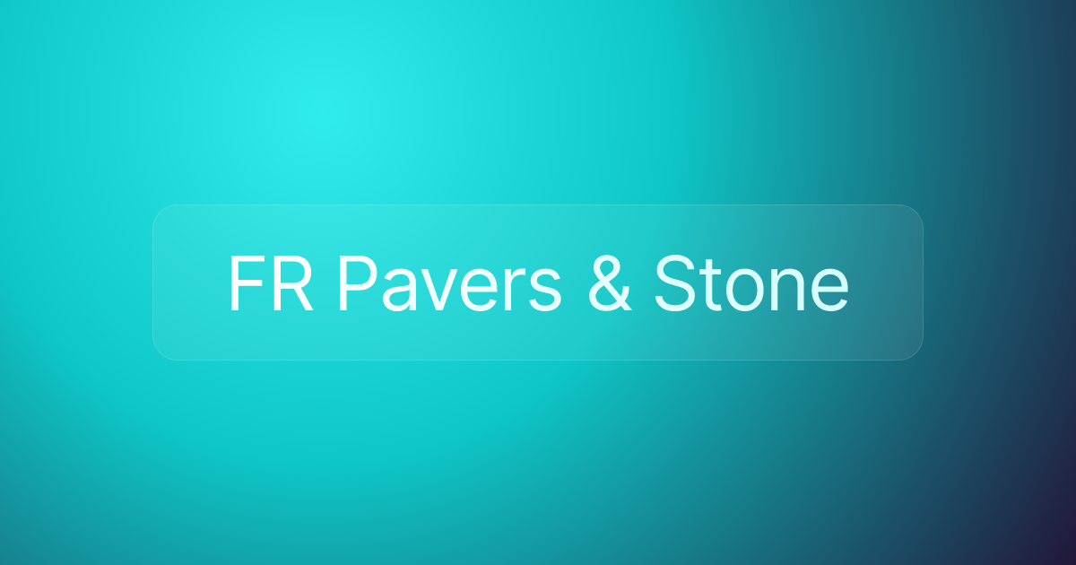 FR Pavers & Stone