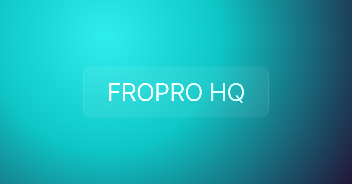 FROPRO HQ