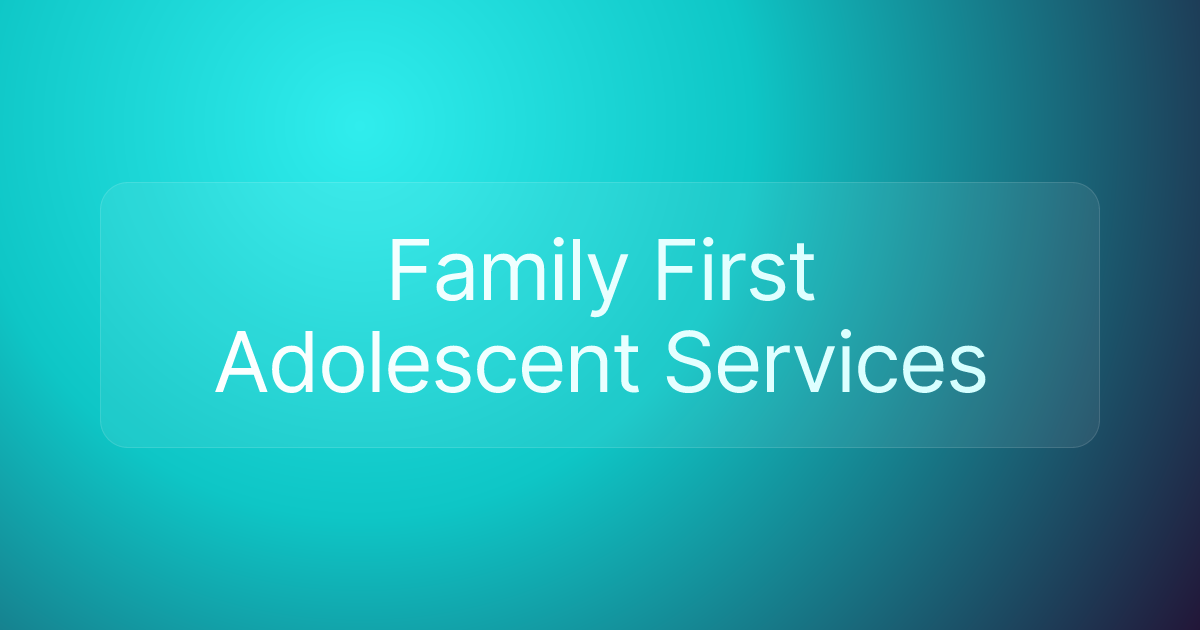 Family First Adolescent Services