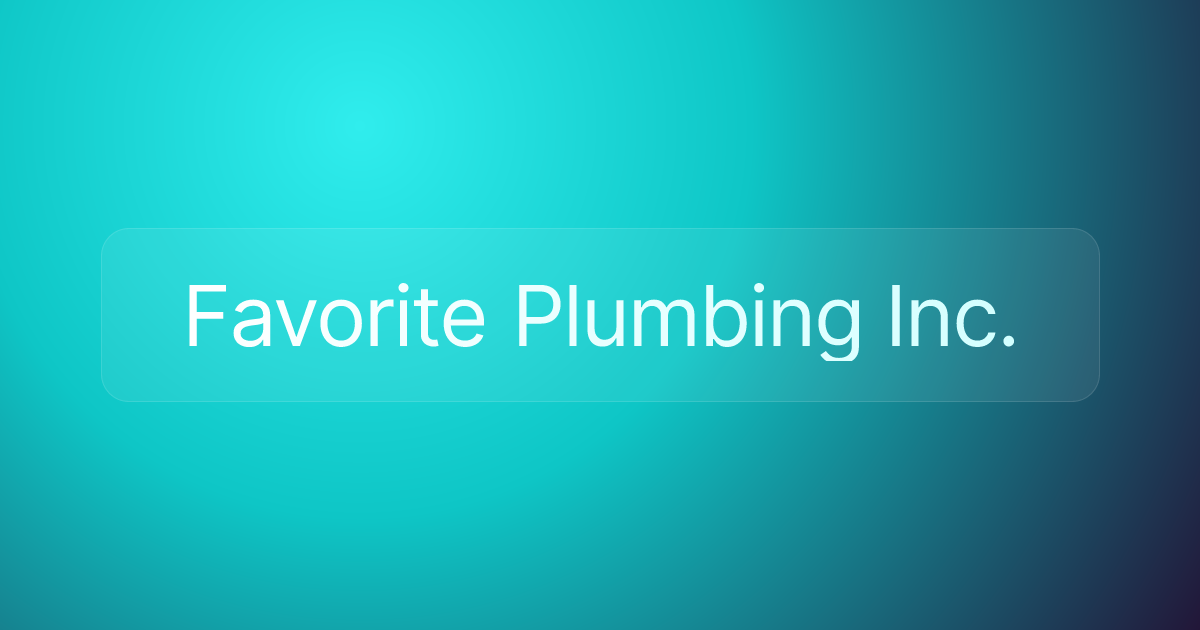 Favorite Plumbing Inc.