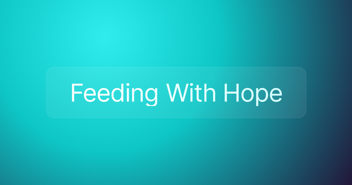 Feeding With Hope