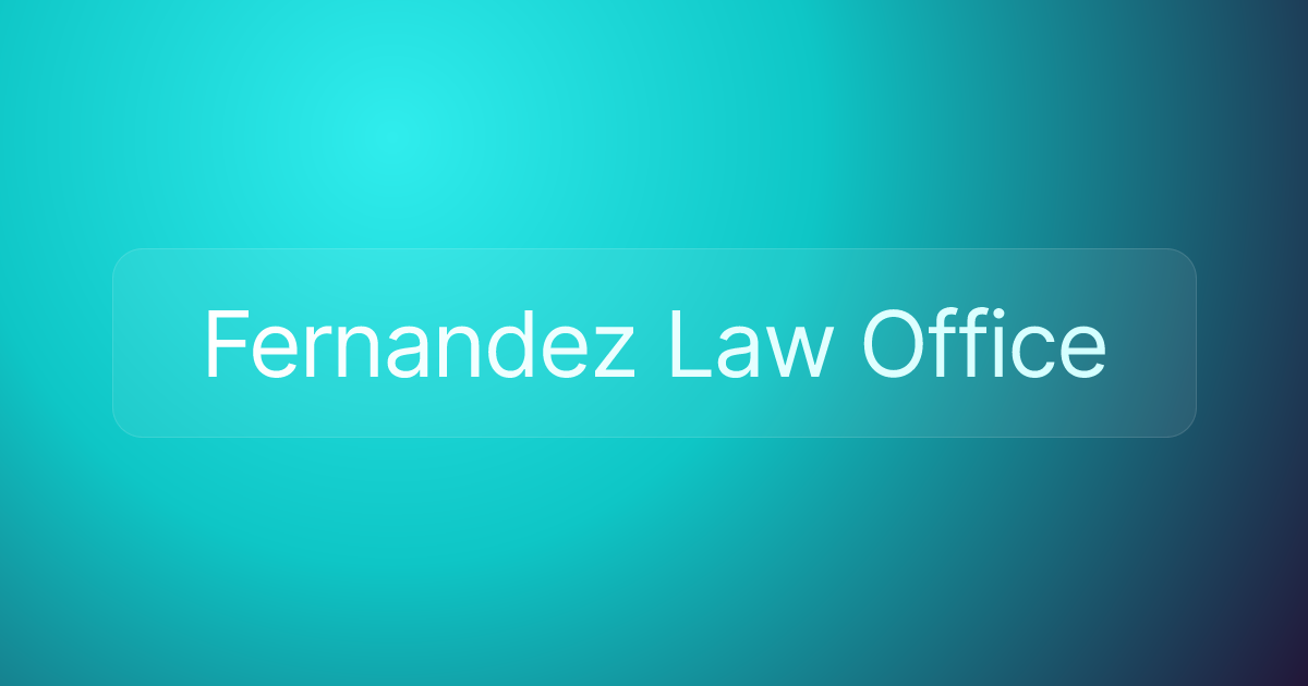 Fernandez Law Office