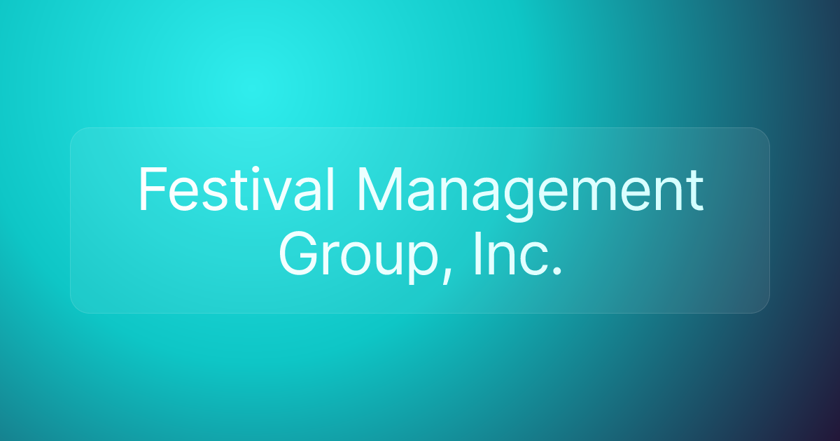 Festival Management Group, Inc.