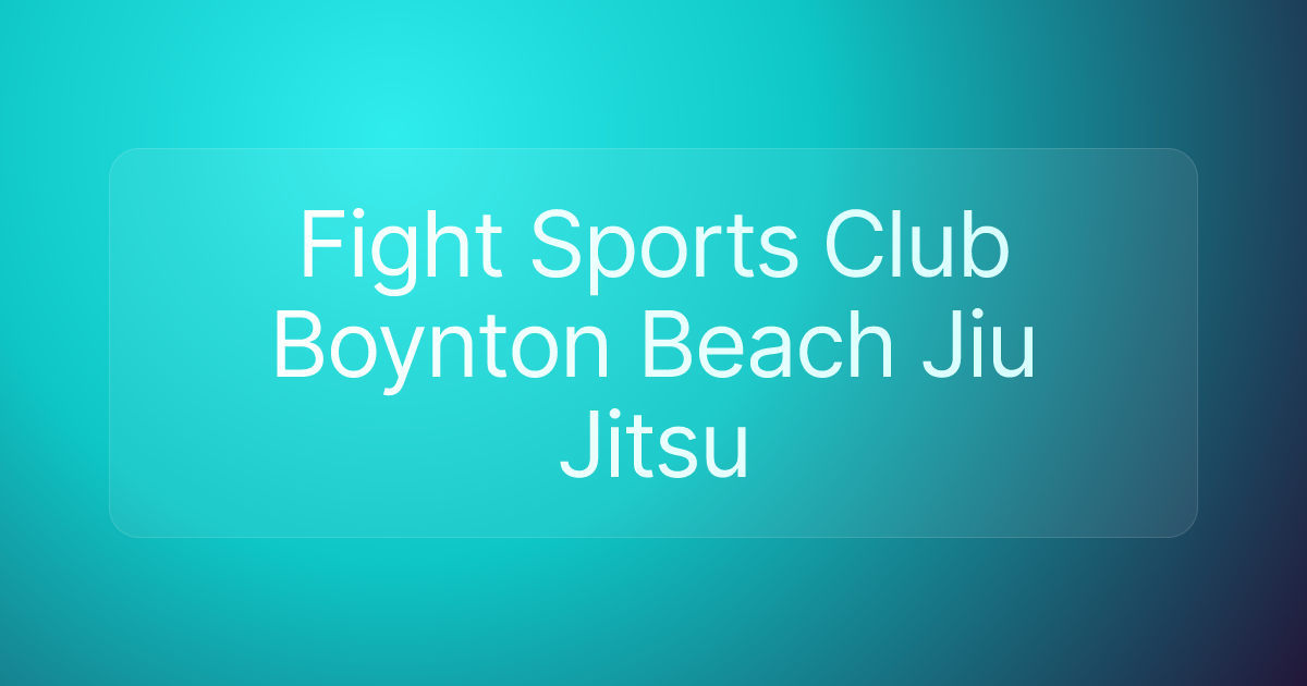 Fight Sports Club Boynton Beach Jiu Jitsu