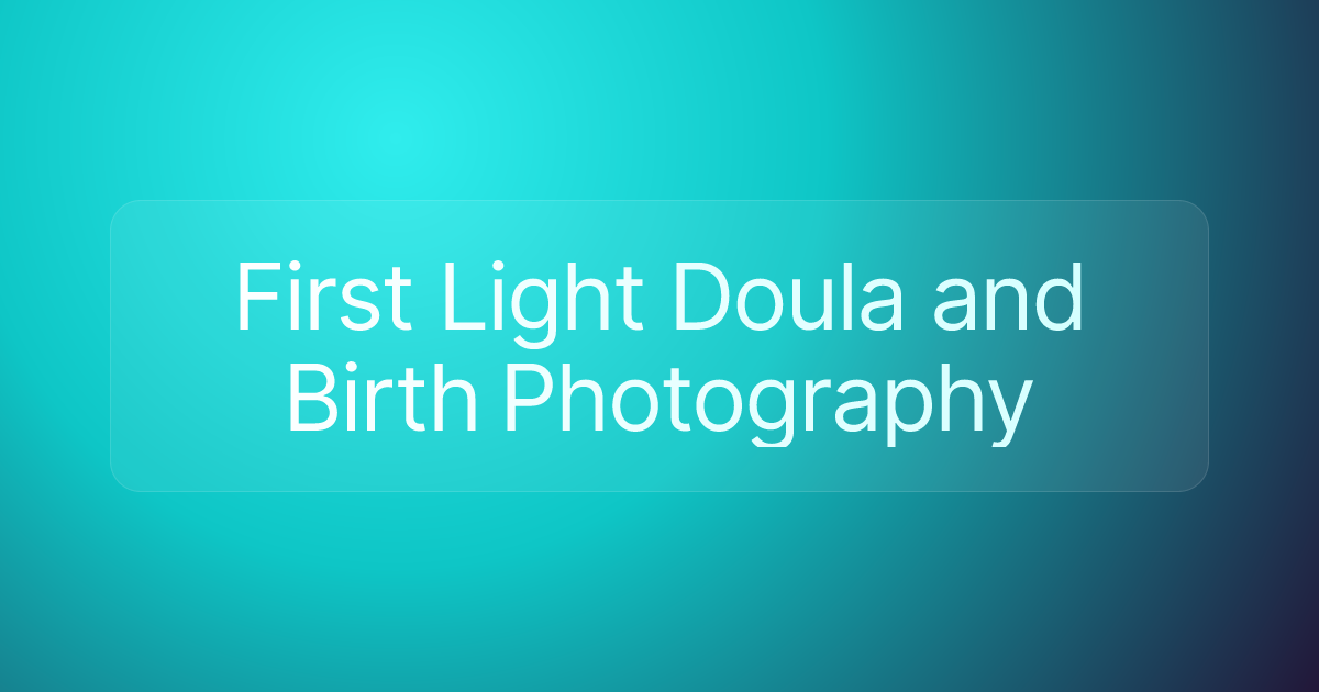 First Light Doula and Birth Photography
