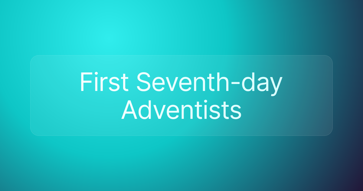 First Seventh-day Adventists