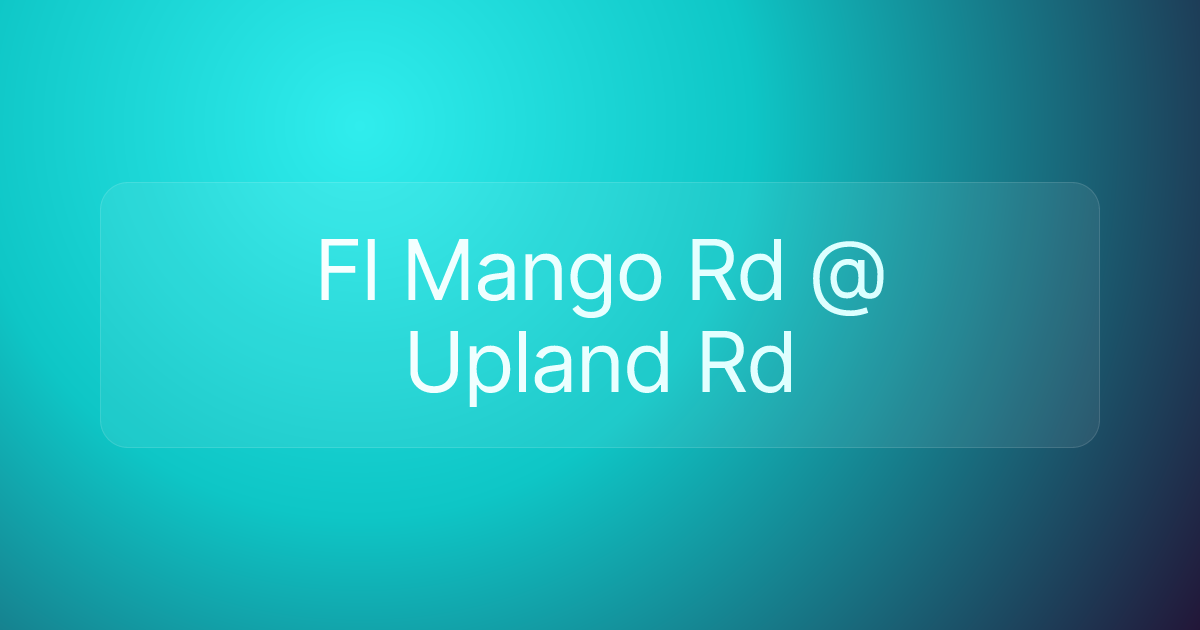 Fl Mango Rd @ Upland Rd