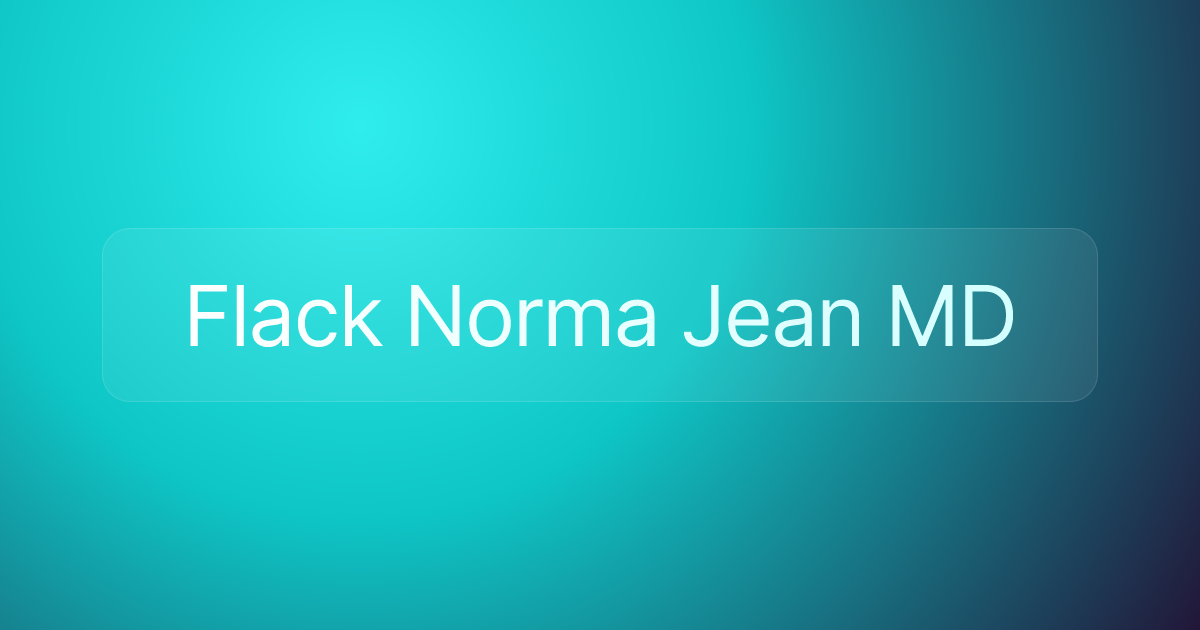 Flack Norma Jean MD