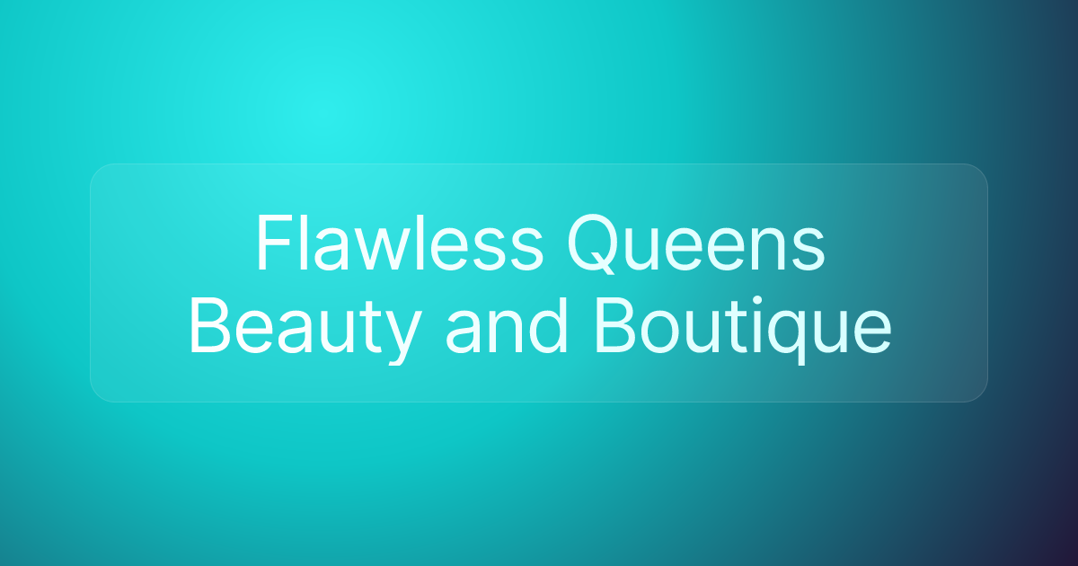 Flawless Queens Beauty and Boutique