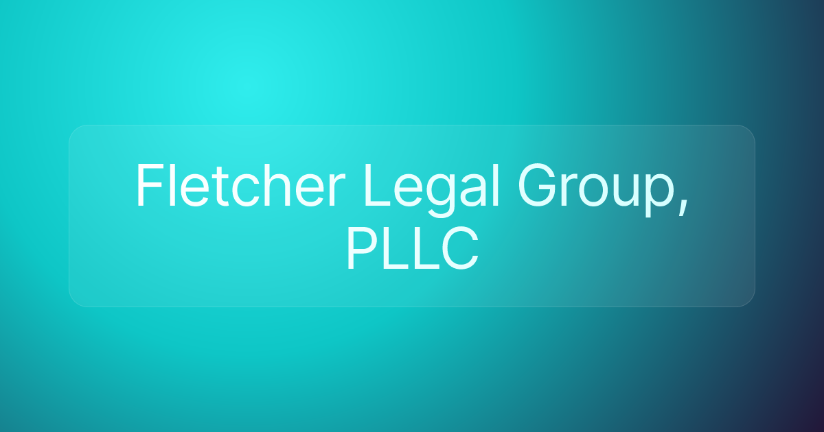 Fletcher Legal Group, PLLC