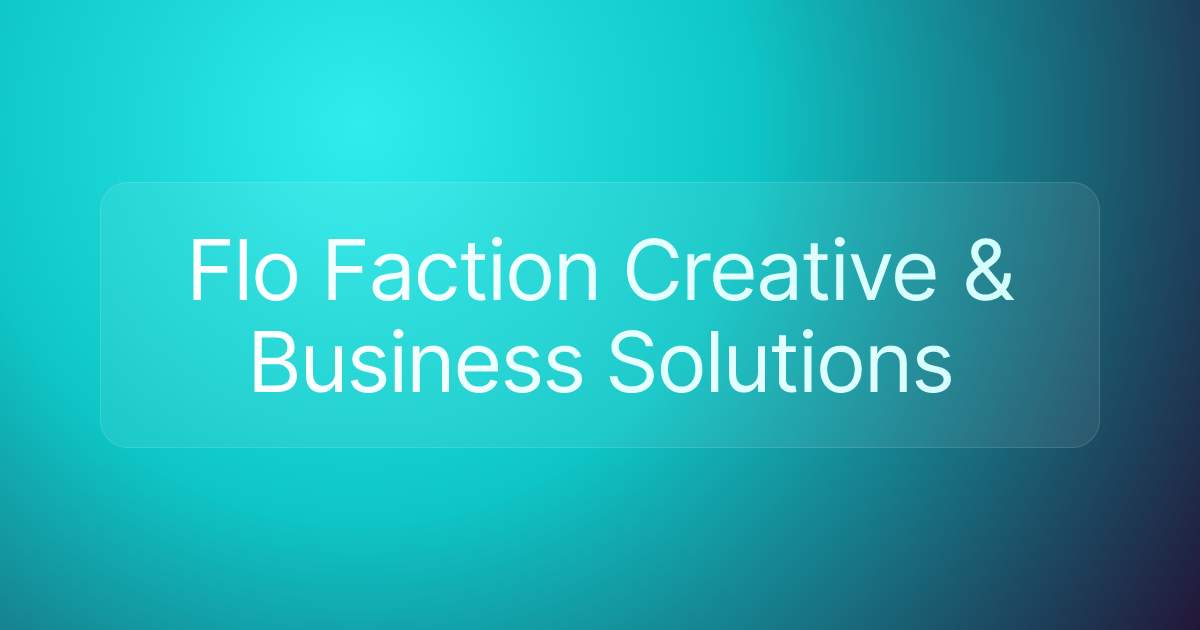 Flo Faction Creative & Business Solutions