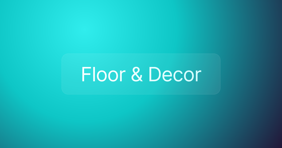 Floor & Decor
