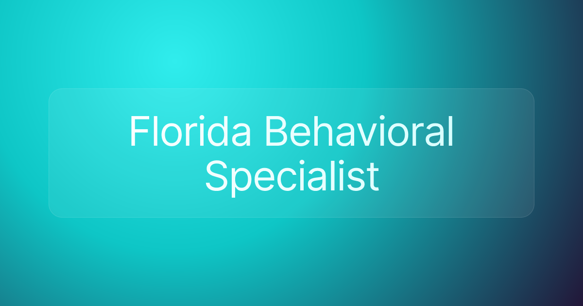 Florida Behavioral Specialist