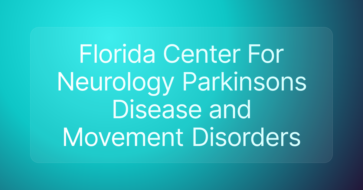 Florida Center For Neurology Parkinsons Disease and Movement Disorders