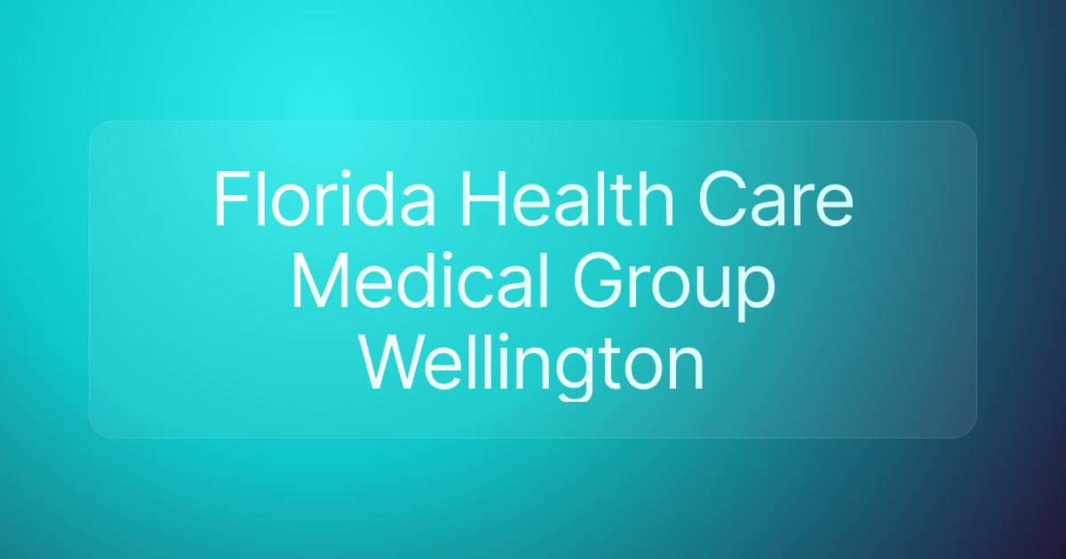 Florida Health Care Medical Group Wellington
