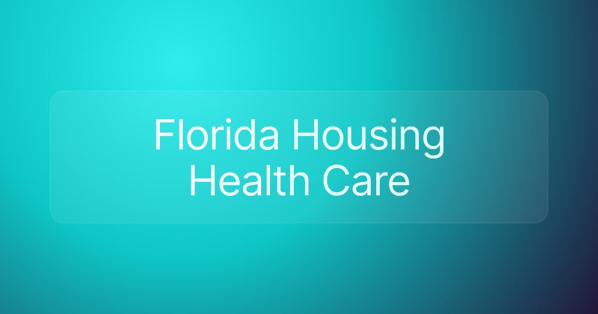 Florida Housing Health Care