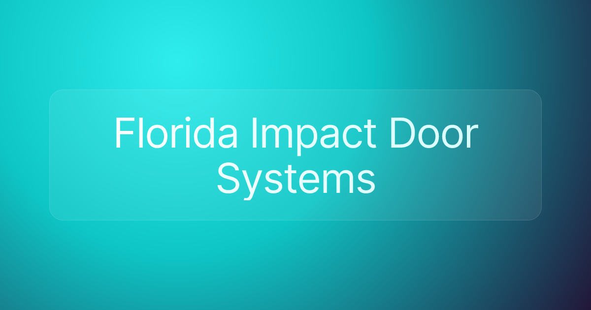 Florida Impact Door Systems